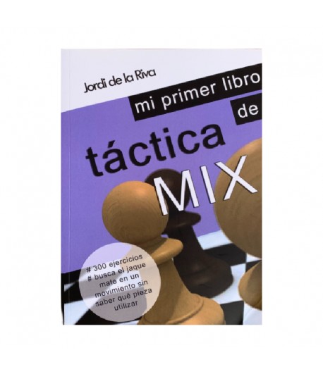 Mi primer libro de táctica MIX