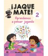 ¡ Jaque mate ! Aprendemos a pensar jugando 2