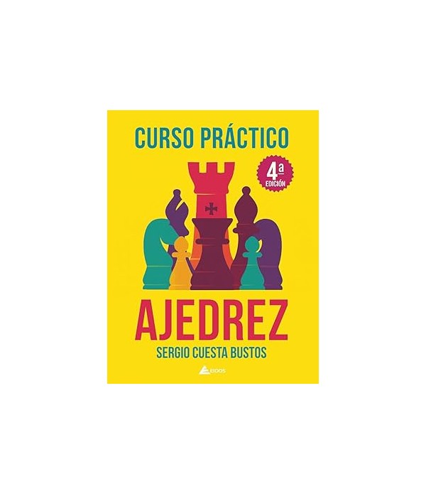Curso Práctico Ajedrez 4ºEdición